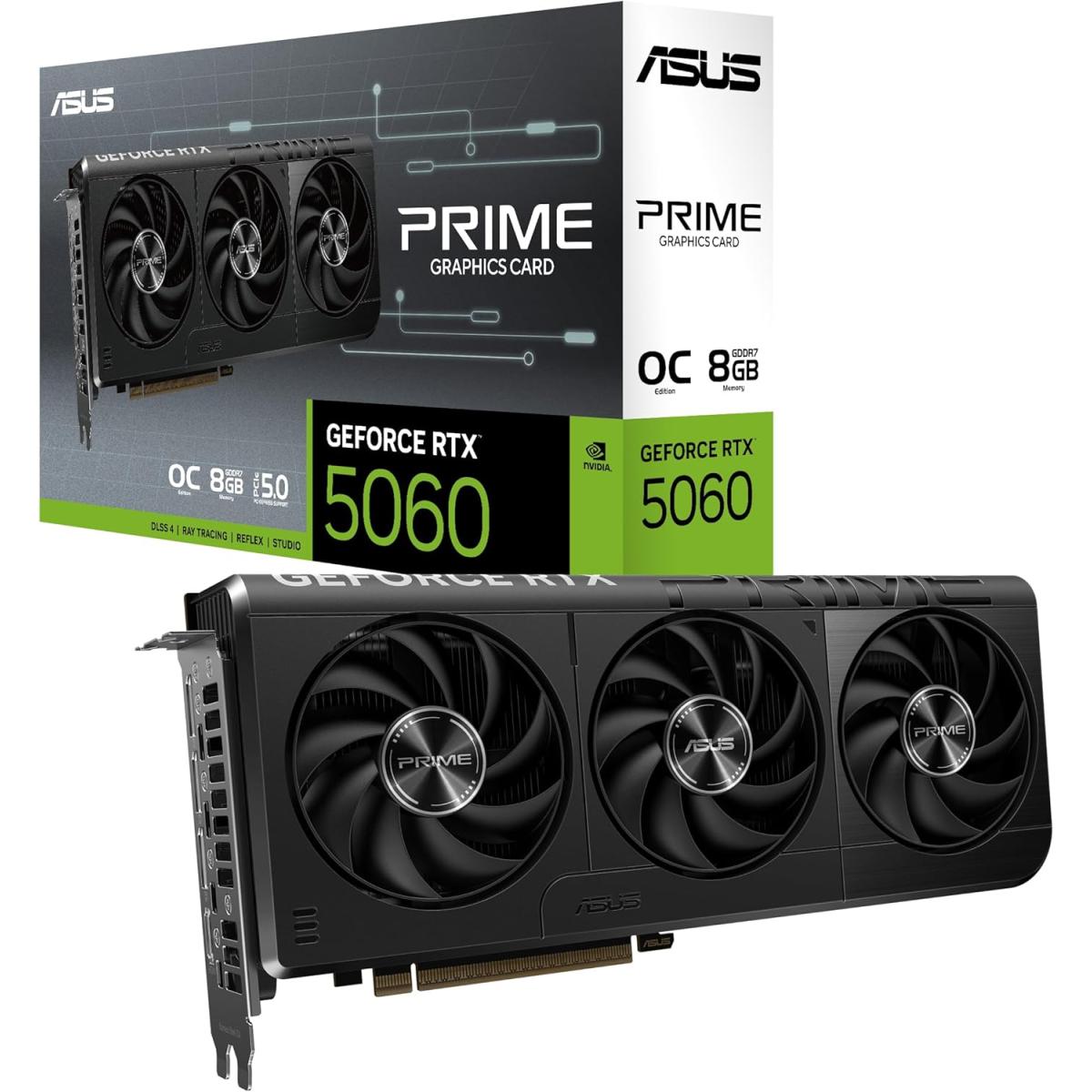 ASUS PRIME GeForce RTX 5060 OC Edition 8GB GDDR7 - Graphics Card | PRIME-RTX5060-O8G | ASUS PRIME GeForce RTX 5060 OC Edition 8GB GDDR7 - Graphics Card | PRIME-RTX5060-O8G |