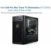 Dell Pro Max Tower T2 Workstation FCT2250 (2025) NEW Intel® Ultra 9 Gen II 285 vPro 24-Cores Extraordinary Performance w/ Upgradable Graphic Card & 3 Years Warranty - Black