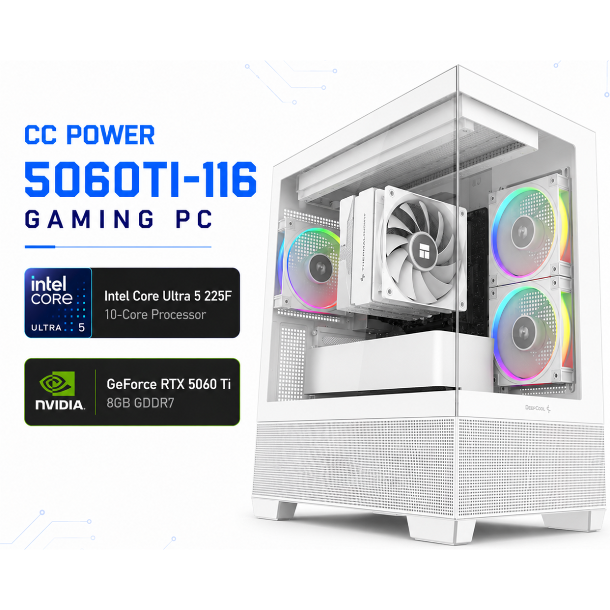 CC POWER 5060TI-116 Gaming PC – Intel Core Ultra 5 225F | GeForce RTX 5060 Ti 8GB | 16GB DDR5 | 500GB NVMe